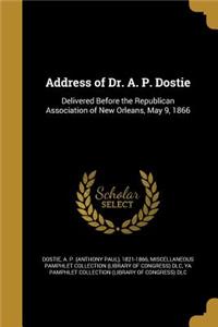 Address of Dr. A. P. Dostie
