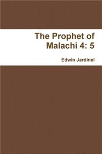 Prophet of Malachi 4