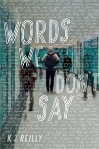 Words We Don't Say