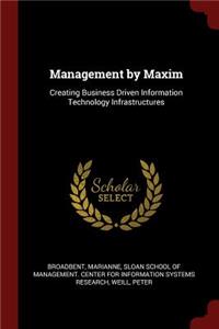 Management by Maxim