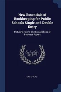 New Essentials of Bookkeeping for Public Schools Single and Double Entry