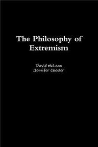 The Philosophy of Extremism