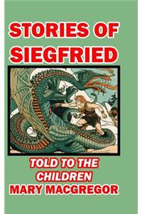 Stories of Siegfried Told to the Children