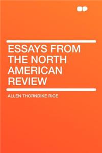 Essays from the North American Review
