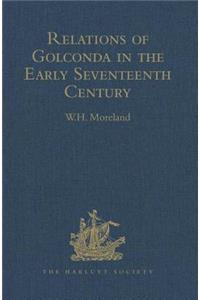 Relations of Golconda in the Early Seventeenth Century