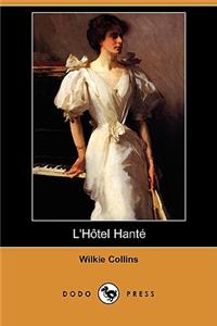 L'Hotel Hante (Dodo Press)