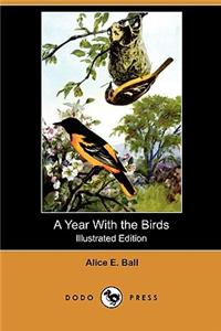 Year with the Birds (Illustrated Edition) (Dodo Press)