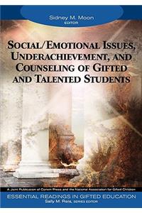 Social/Emotional Issues, Underachievement, and Counseling of Gifted and Talented Students