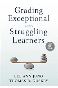 Grading Exceptional and Struggling Learners