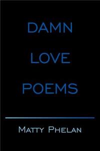 Damn Love Poems