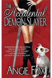 The Accidental Demon Slayer