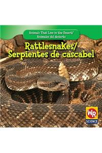 Rattlesnakes / Serpientes de Cascabel