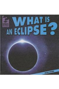 What Is an Eclipse?