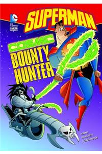 Superman: Cosmic Bounty Hunter