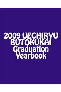 2009 UECHIRYU BUTOKUKAI Graduation Yearbook