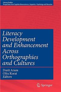 Literacy Development and Enhancement Across Orthographies and Cultures