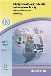 Intelligence and Security Informatics for International Security