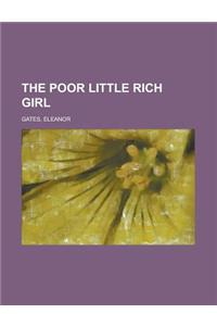 The Poor Little Rich Girl
