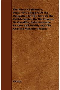 The Peace Conference, Paris, 1919