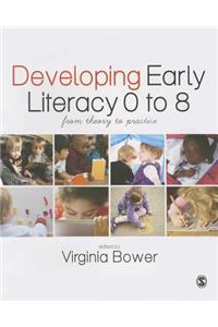 Developing Early Literacy 0-8