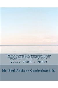 The Cumberbatch Tele-Accesssibility Index related to CA, CN, FL, DC, IL, IN, MA, MI, NJ, NY, TN and various other US states!