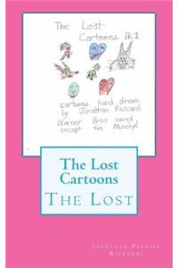 The Lost Cartoons: The Lost My Cartoons