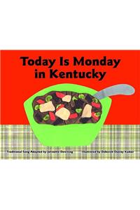 Today Is Monday in Kentucky