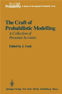 Craft of Probabilistic Modelling