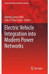 Electric Vehicle Integration Into Modern Power Networks