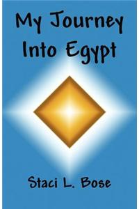 My Journey Into Egypt