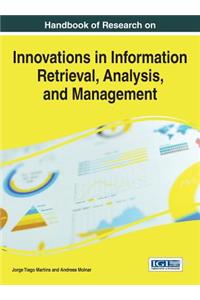 Handbook of Research on Innovations in Information Retrieval, Analysis, and Management