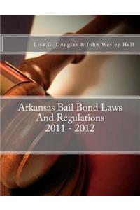 Arkansas Bail Bond Laws And Regulations