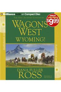 Wagons West Wyoming!