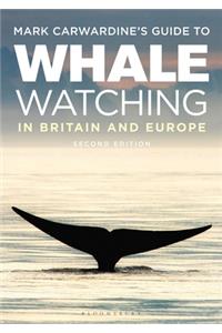 Mark Carwardine's Guide To Whale Watching In Britain And Europe