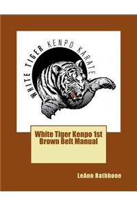 White Tiger Kenpo 1st Brown Belt Manual
