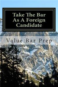 Take The Bar As A Foreign Candidate