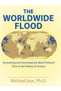 The Worldwide Flood