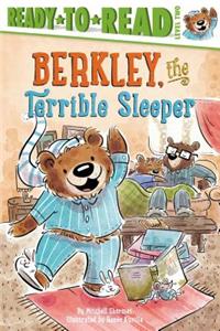 Berkley, the Terrible Sleeper