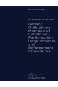 Service Obligations, Methods of Fulfillment, Participation Requirements, and Procedures