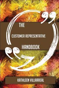 The Customer Representative Handbook - Everything You Need to Know about Customer Representative