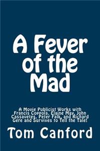 Fever of the Mad