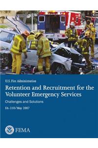 Retention and Recruitment for the Volunteer Emergency Services