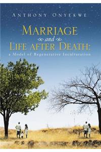 Marriage and Life after Death