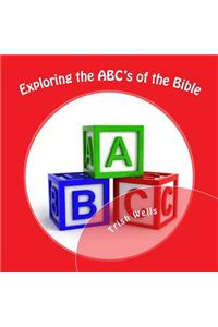 Exploring the ABC's of the Bible