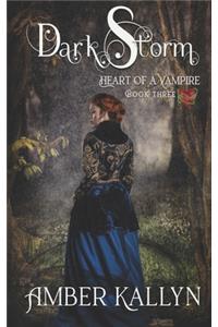 Darkstorm (Heart of a Vampire, Book 3)