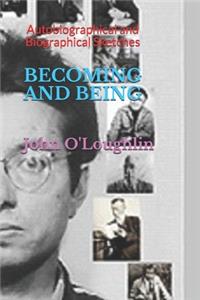 Becoming and Being