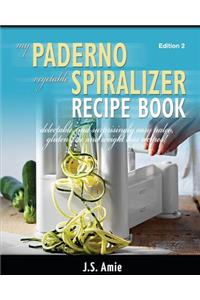 My Paderno Vegetable Spiralizer Recipe Book
