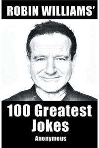 Robin Williams' 100 Greatest Jokes
