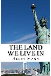 The Land We Live in