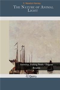 The Nature of Animal Light